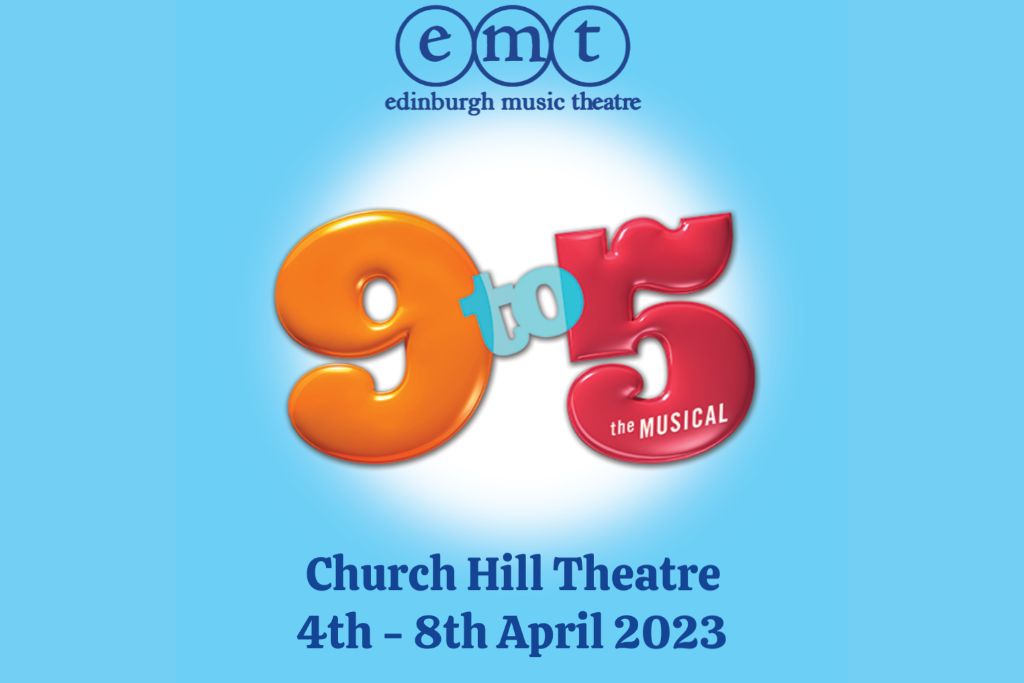 Review 9 to 5 the Musical EMT Church Hill Theatre, Edinburgh