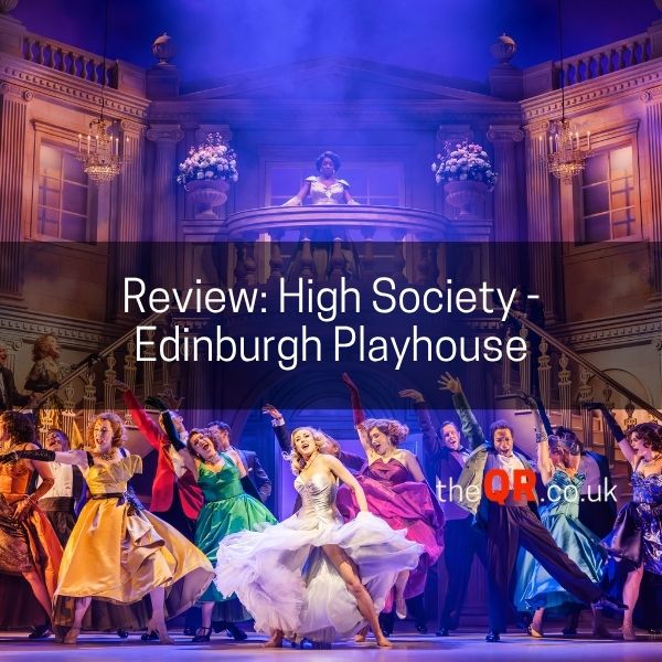 Review: High Society – Edinburgh Playhouse
